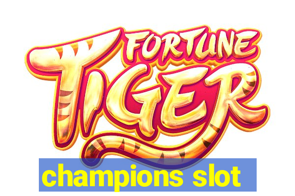 champions slot