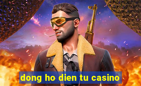 dong ho dien tu casino