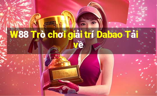 W88 Trò chơi giải trí Dabao Tải về