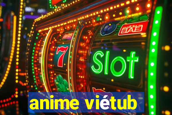 anime viétub