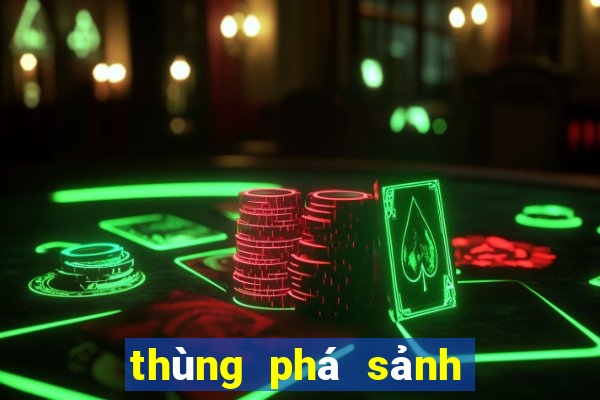 thùng phá sảnh nào to nhất