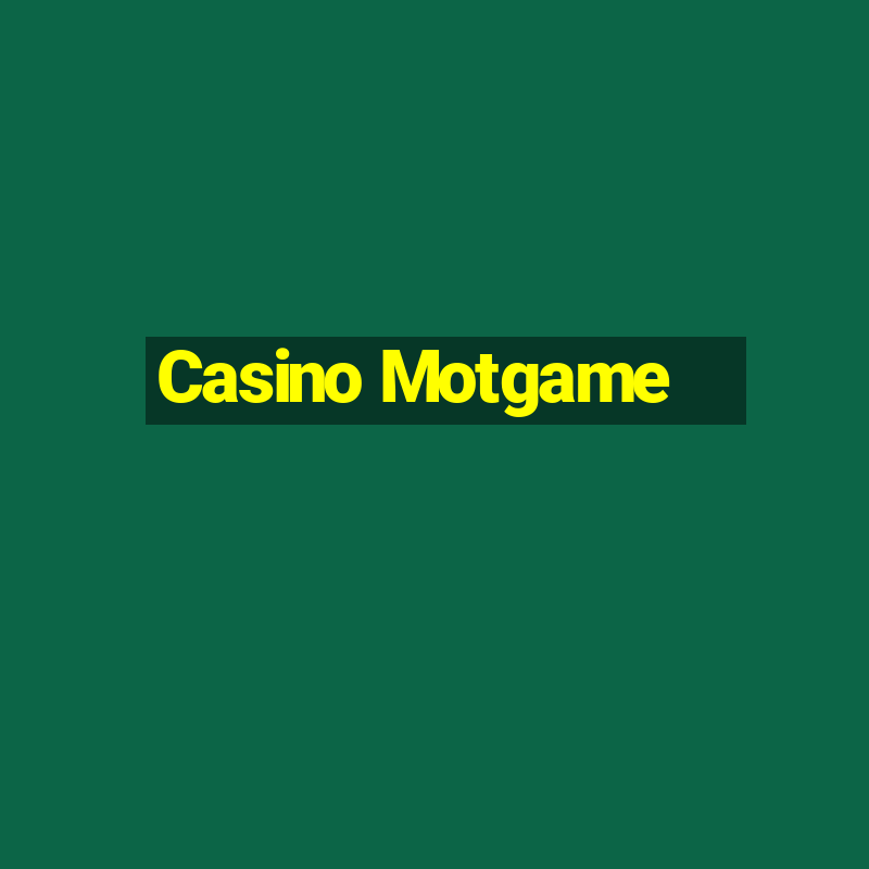 Casino Motgame