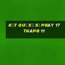 kết quả xổ số ngày 17 tháng 11