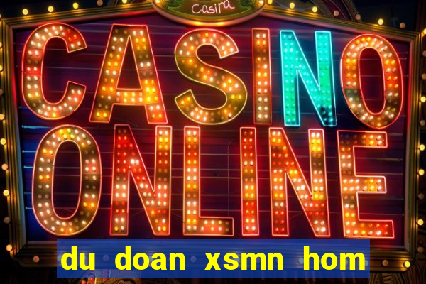 du doan xsmn hom nay chinh xac