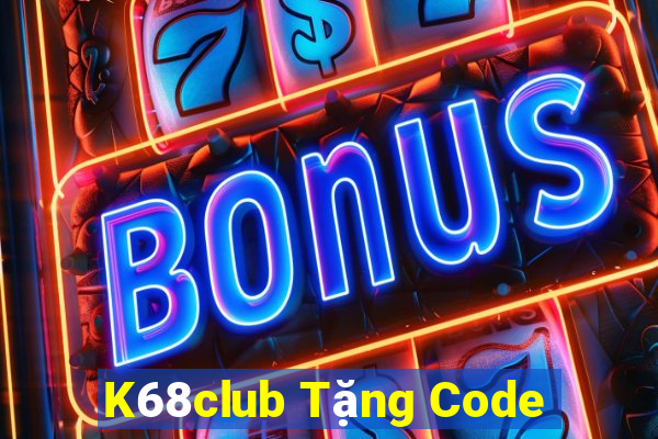 K68club Tặng Code