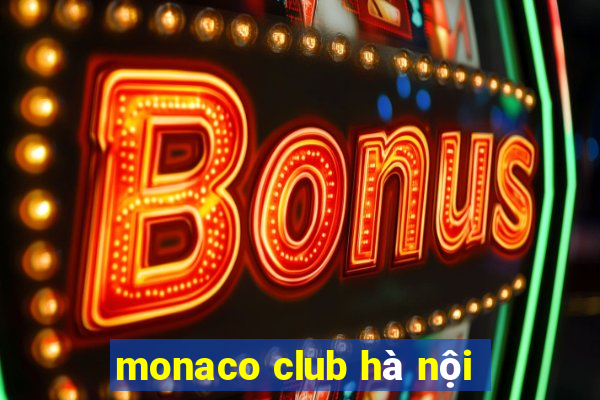 monaco club hà nội