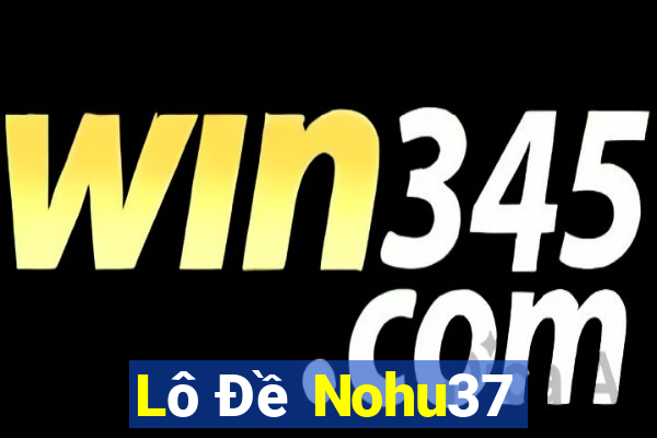 Lô Đề Nohu37