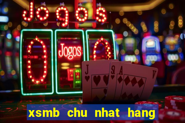 xsmb chu nhat hang tuan minh