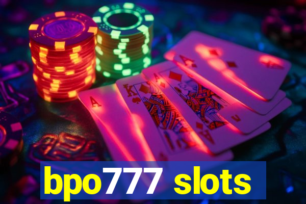 bpo777 slots