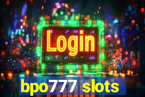 bpo777 slots