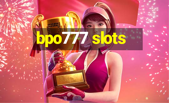 bpo777 slots