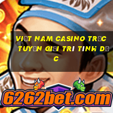 Việt nam Casino trực tuyến giải trí tình dục