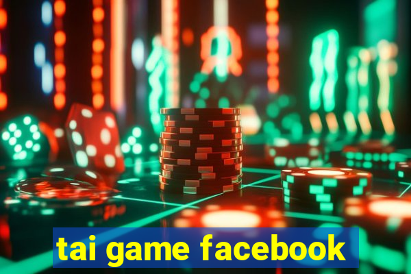 tai game facebook