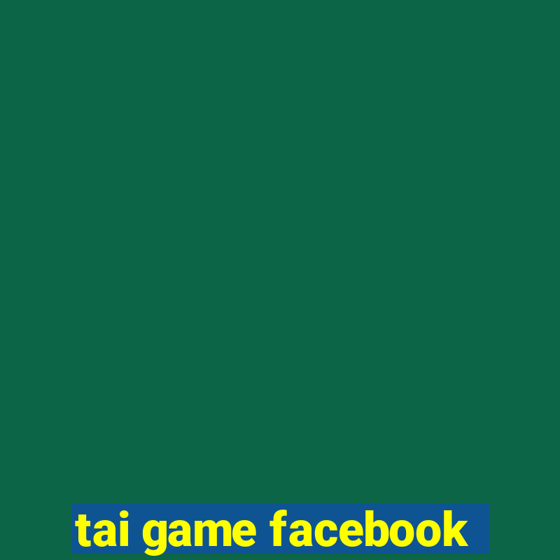 tai game facebook