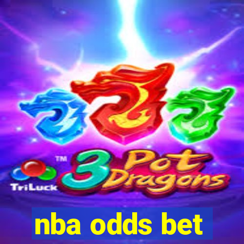 nba odds bet