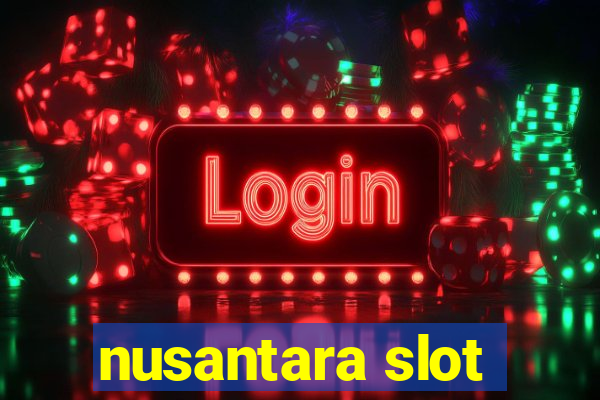 nusantara slot