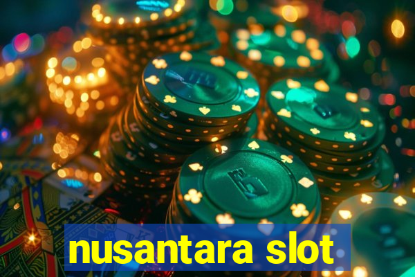 nusantara slot