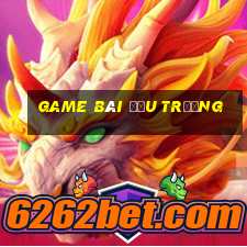 game bài đấu trường