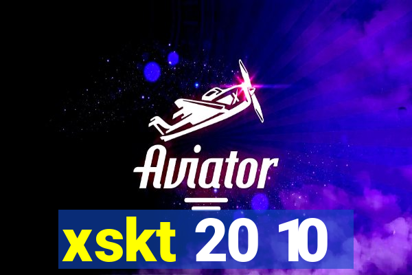 xskt 20 10