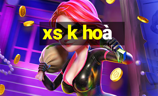 xs k hoà