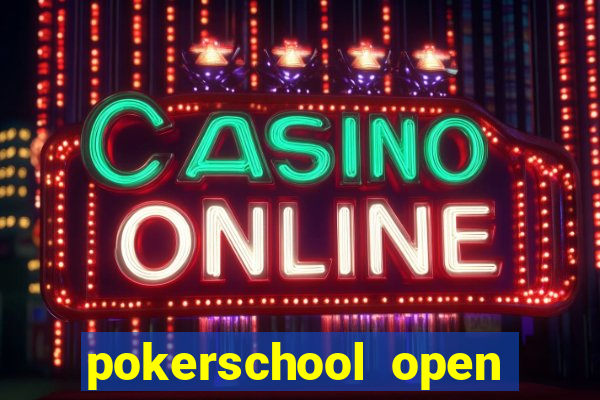 pokerschool open skill league