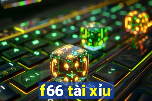 f66 tài xỉu