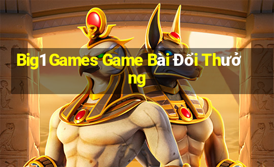 Big1 Games Game Bài Đổi Thưởng