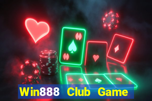 Win888 Club Game Bài Nổ Hũ Uy Tín