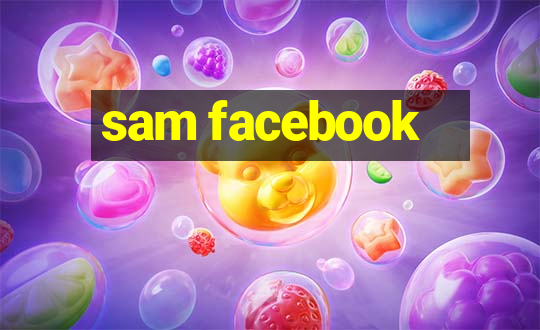 sam facebook