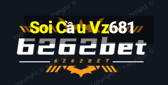 Soi Cầu Vz681