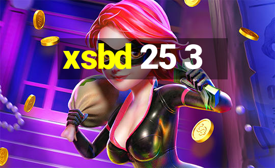 xsbd 25 3