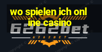 wo spielen ich online casino