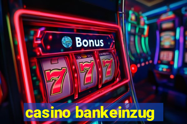 casino bankeinzug