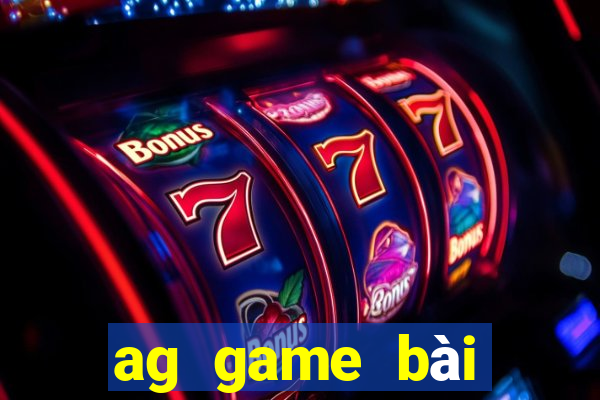 ag game bài những trang web có