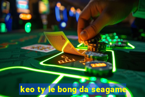 keo ty le bong da seagame