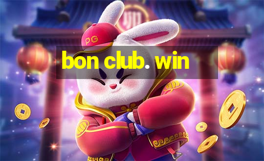 bon club. win