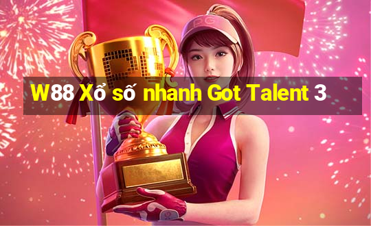 W88 Xổ số nhanh Got Talent 3