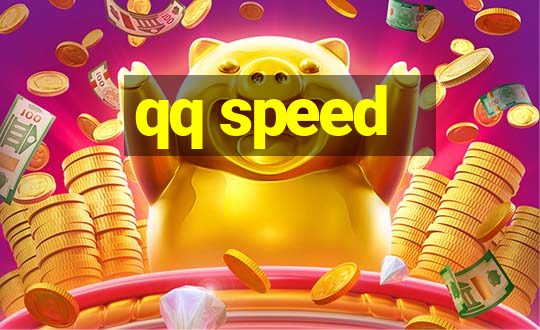 qq speed