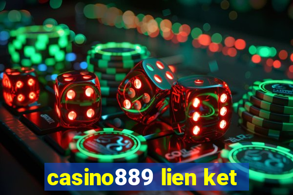 casino889 lien ket