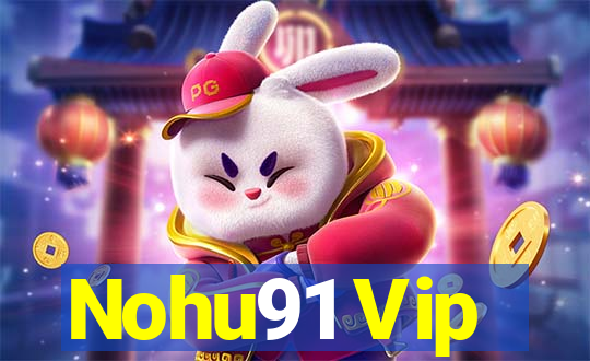 Nohu91 Vip