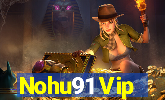 Nohu91 Vip