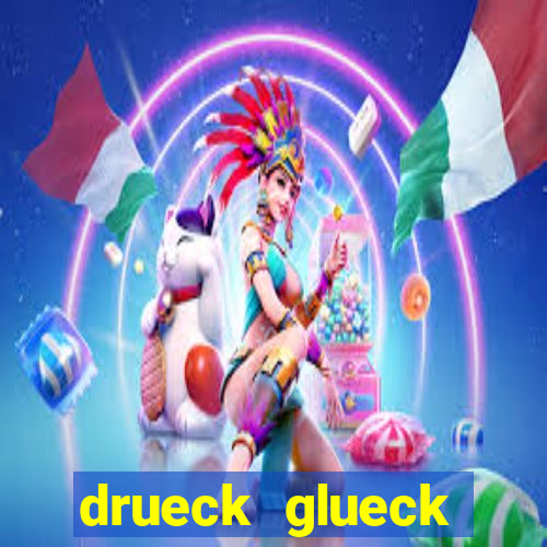 drueck glueck online casino