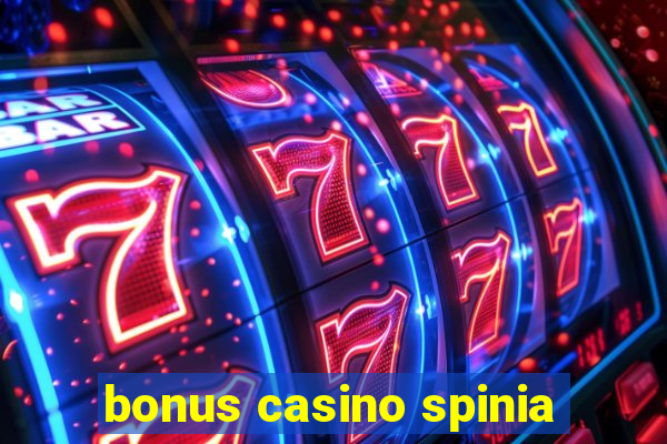 bonus casino spinia