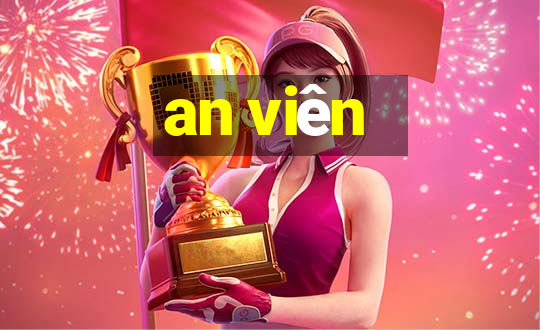 an viên