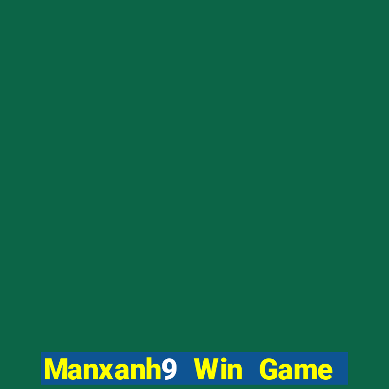 Manxanh9 Win Game Bài Iwin