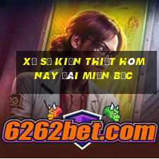 xổ số kiến thiết hôm nay đài miền bắc