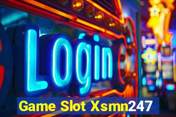 Game Slot Xsmn247