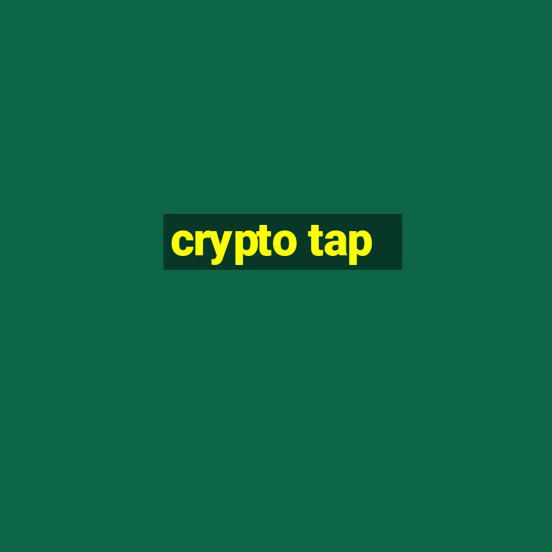 crypto tap