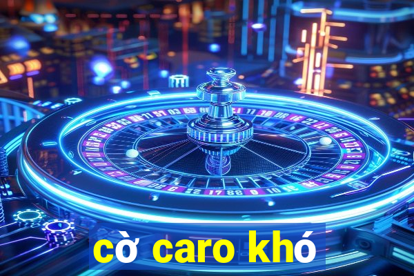 cờ caro khó