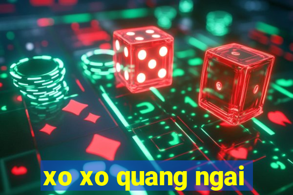 xo xo quang ngai